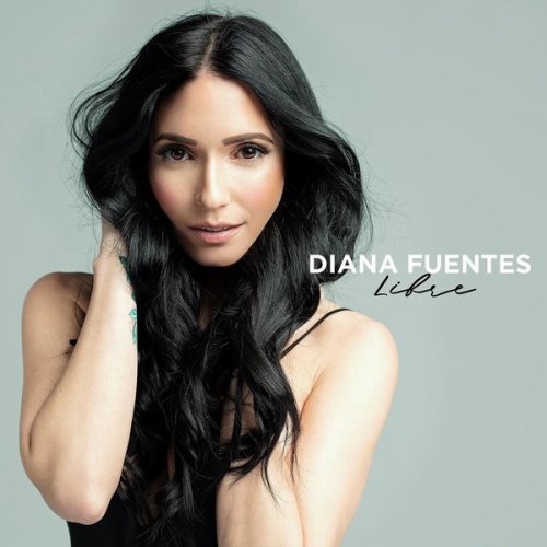 Diana Fuentes - Libre (2019) [Hi-Res]