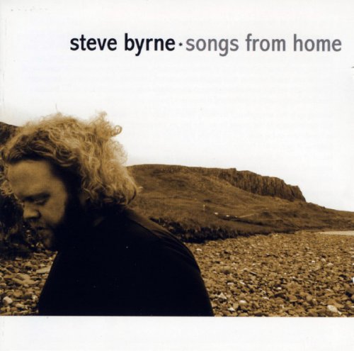 Steve Byrne - Songs From Home (2006)