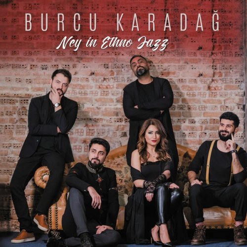 Burcu Karadag - Ney In Ethno Jazz (2019)