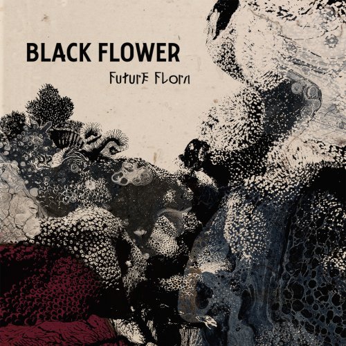 Black Flower - Future Flora (2019)