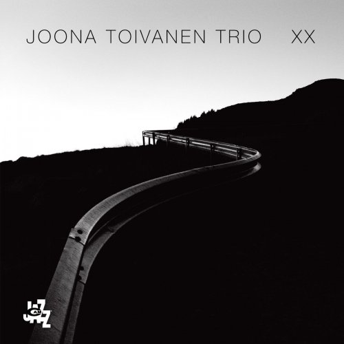 Joona Toivanen Trio - XX (2017) FLAC