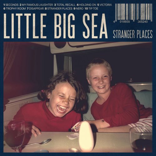 Little Big Sea - Stranger Places (2019)