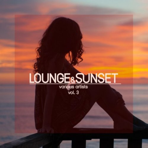 VA - Lounge & Sunset Vol 3 (2019)