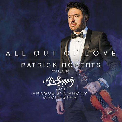 Patrick Roberts - All Out of Love (2019)