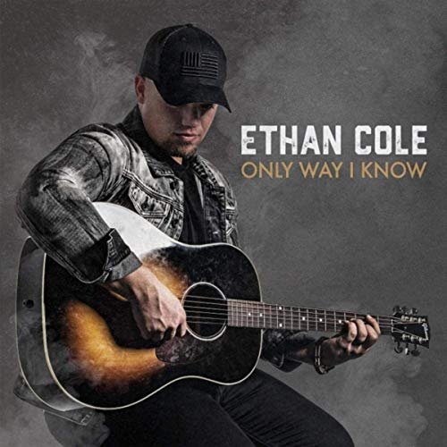 Ethan Cole - Only Way I Know (2019)