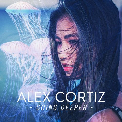 Alex Cortiz - Going Deeper (2018)