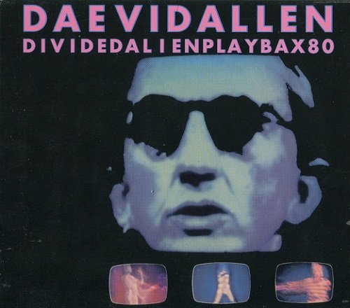 Daevid Allen ‎– Divided Alien Playbax 80 (Reissue) (1982/1995)