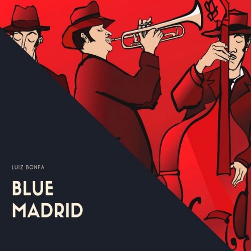 Luiz Bonfa - Blue Madrid (2019)