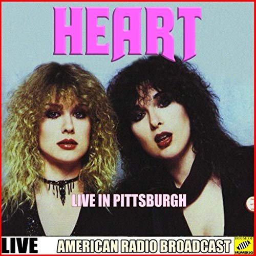 Heart - Heart Live in Pittsburgh (Live) (2019)