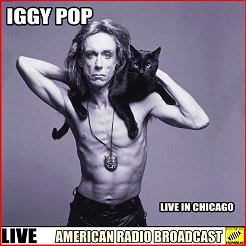 Iggy Pop - Iggy Pop - Live In Chicago (Live) (2019)