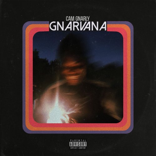 Cam Gnarly - GNARVANA (2019)