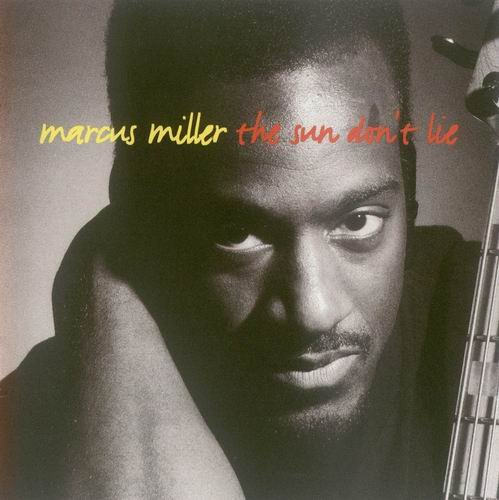 Marcus Miller - The Sun Don't Lie (1993) CD Rip