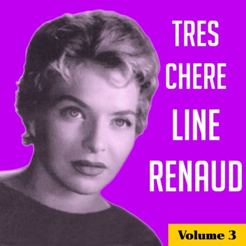 Line Renaud - Très chère Line Renaud, Vol. 3 (2019)