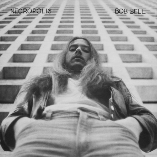 Bob Bell - Necropolis (1978/2019)