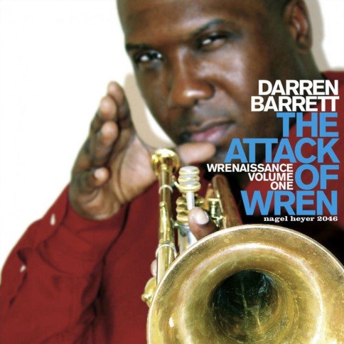 Darren Barrett - The Attack of Wren - Wrenaissance, Vol. 1 (2004)