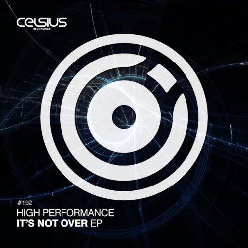 High Performance - It's Not Over EP (2016) [Hi-Res]