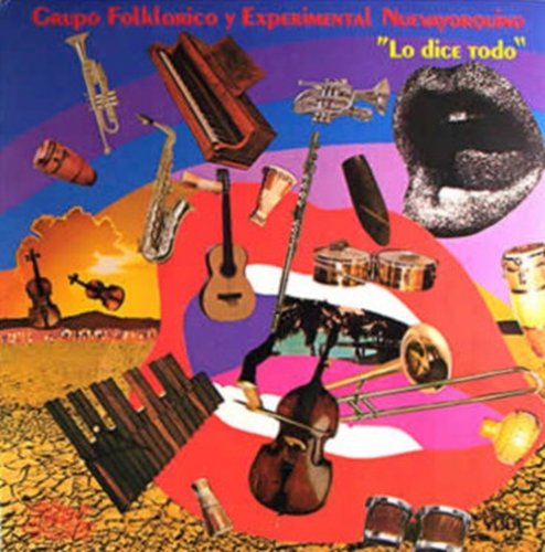 Grupo Folklorico Y Experimental Nuevayorquino ‎- Lo Dice Todo (1976) LP