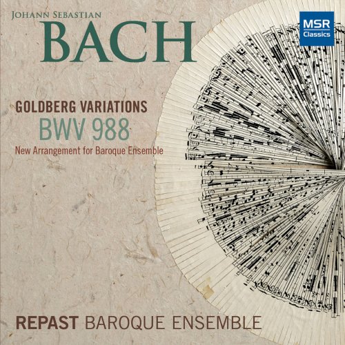 Repast Baroque Ensemble - J.S. Bach: Goldberg Variations, BWV 988 (arranged for Baroque Ensemble) (2019)