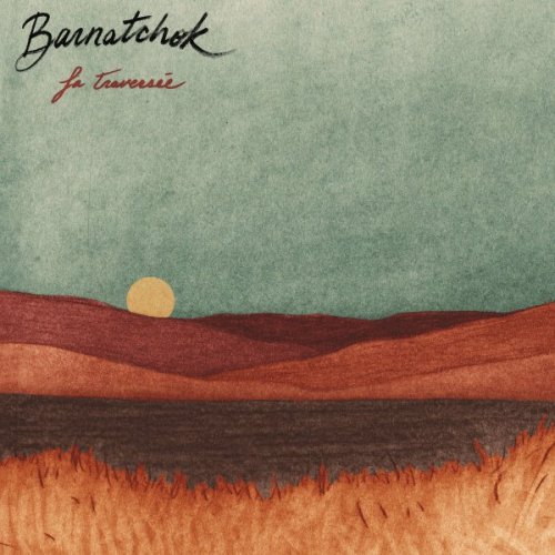 Barnatchok - La traversée (2019)