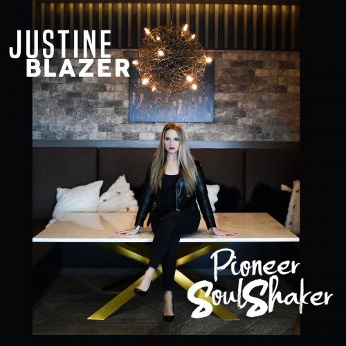 Justine Blazer - Pioneer Soul Shaker (2019)