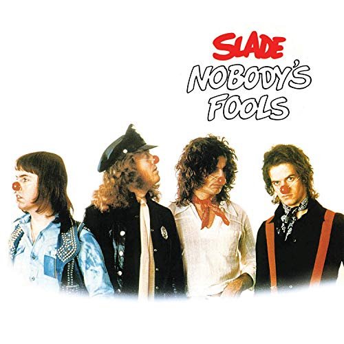 Slade - Nobody's Fools (Expanded) (1976/2019)