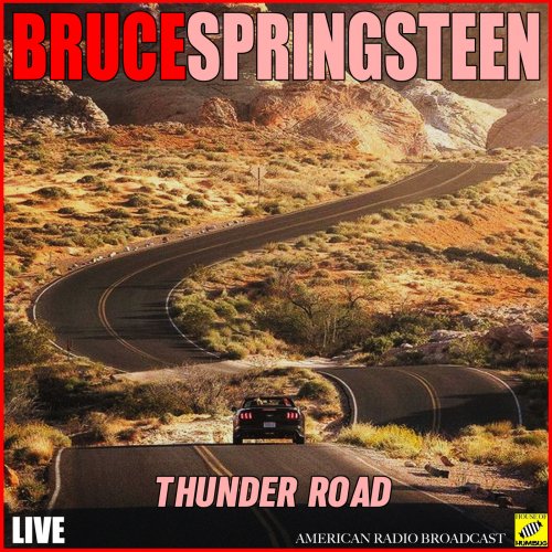 Bruce Springsteen - Thunder Road (Live) (2019)