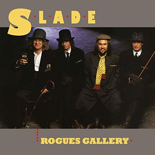 Slade - Rogues Gallery (Expanded) (1985/2019)