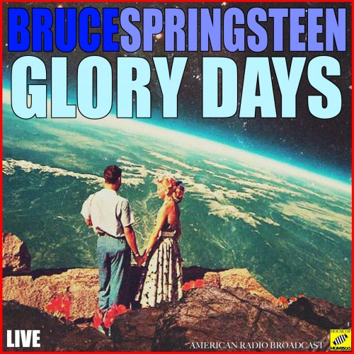 Bruce Springsteen - Glory Days (Live) (2019)