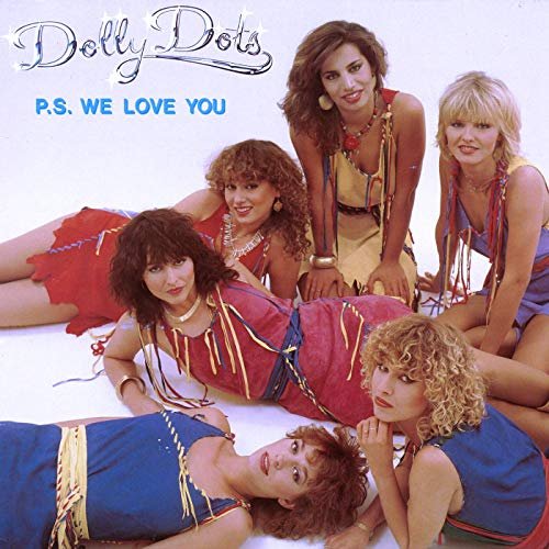 Dolly Dots - P.S. We Love You (1981/2019)