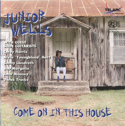Junior Wells - Come On In This House (2002) [SACD]