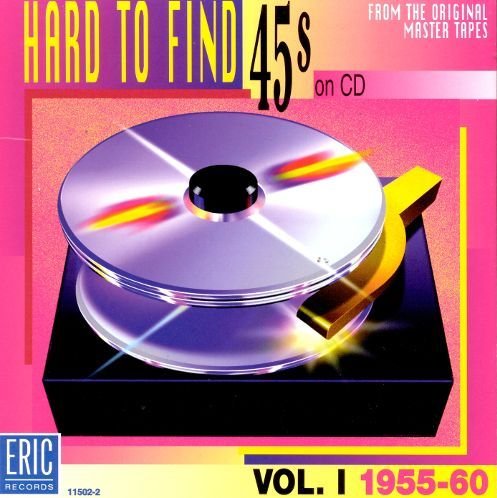 VA - Hard to Find 45's on CD, Vol. 1: 1955-60 (1996)