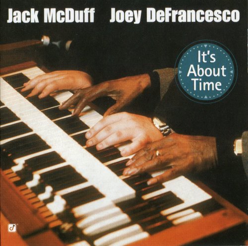 Jack McDuff, Joey DeFrancesco - It's About Time (2003) [SACD]