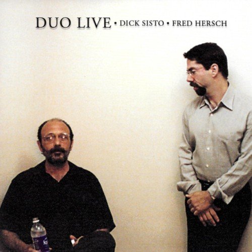 Dick Sisto, Fred Hersch - Duo Live (2001)