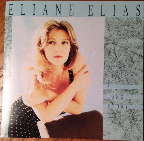 Eliane Elias - A Long Story (1991) CD-Rip