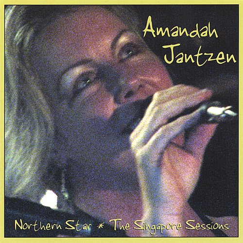 Amandah Jantzen - Northern Star: The Singapore Sessions (2007)