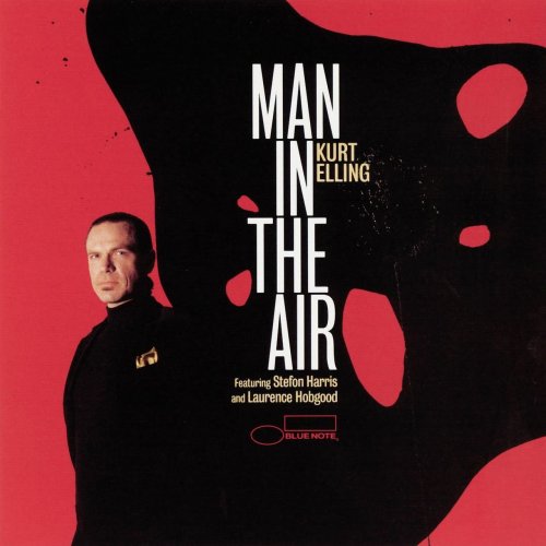 Kurt Elling - Man In The Air (2003) Lossless