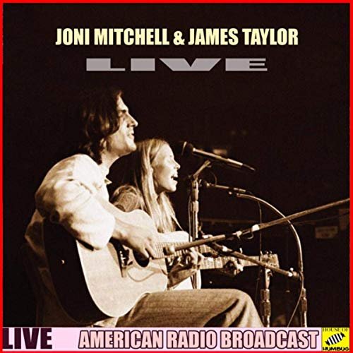 Joni Mitchell & James Taylor - Joni Mitchell & James Taylor Live (Live) (2019)