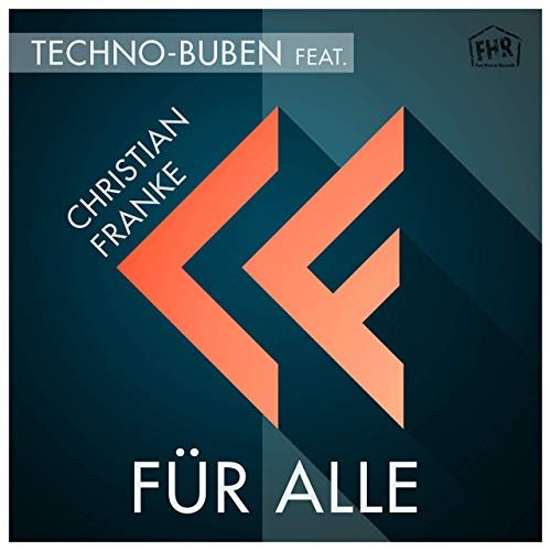 Techno-Buben feat. Christian Franke - Für Alle (2019)