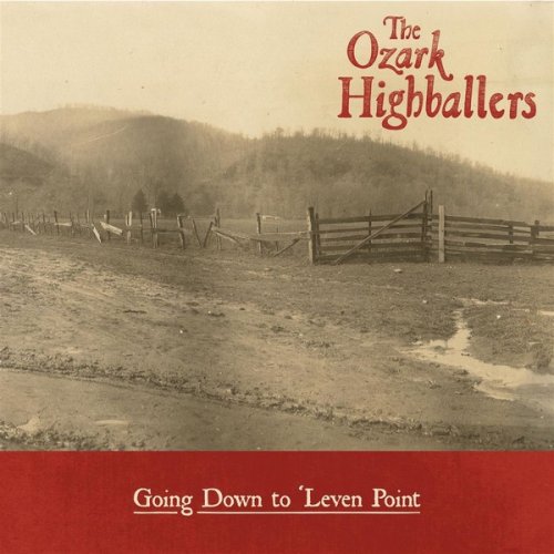 The Ozark Highballers - Going Down to 'Leven Point (2019)