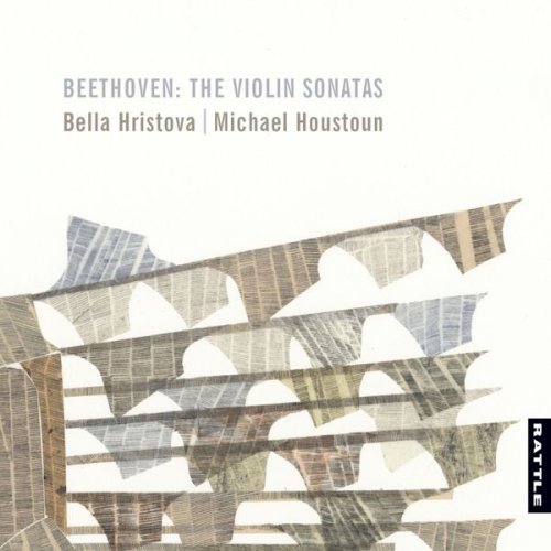 Bella Hristova & Michael Houstoun - Beethoven: The Violin Sonatas (2019) [Hi-Res]