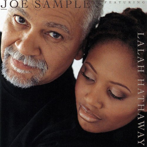 Joe Sample & Lalah Hathaway - The Song Lives On (1999) FLAC