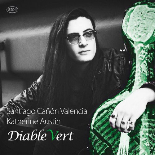 Santiago Cañón Valencia & Katherine Austin - Diable vert (2019) [Hi-Res]