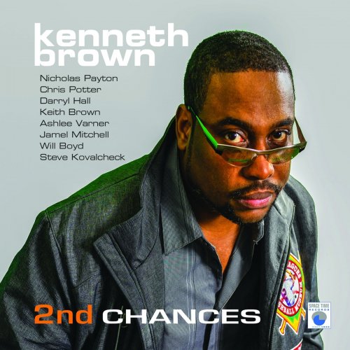 Kenneth Brown - 2nd Chances (2019)