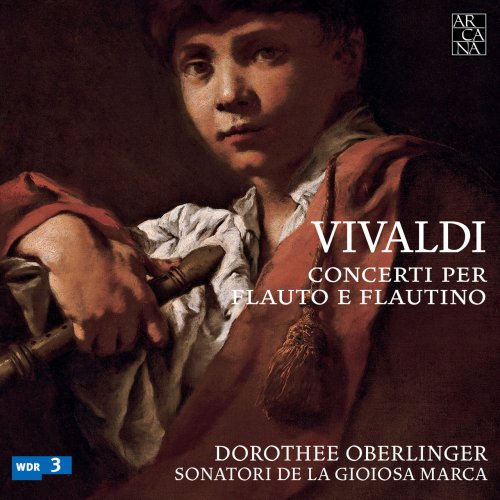 Dorothee Oberlinger, Sonatori de la Gioiosa Marca - Vivaldi: Concerti per flauto e flautino (2010)