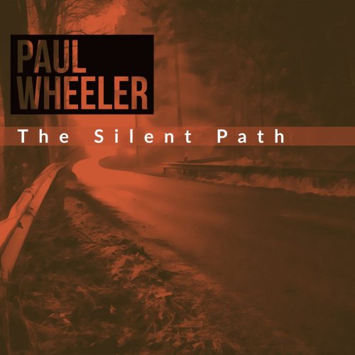 Paul Wheeler - The Silent Path (2019)