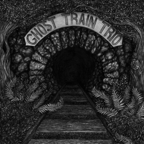 Ghost Train Trio - Ghost Train Trio (2019)