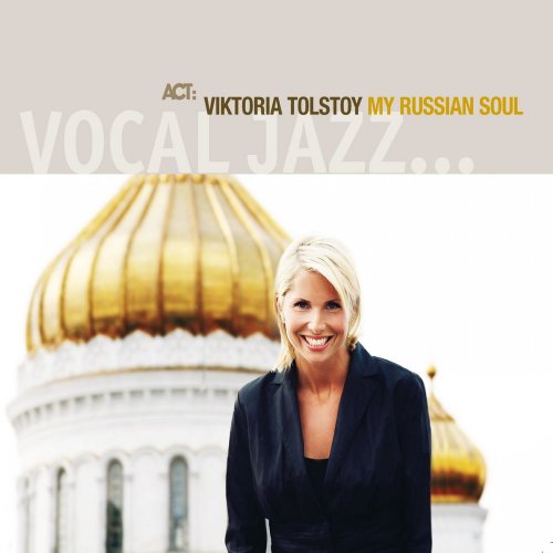 Viktoria Tolstoy - My Russian Soul (2008) FLAC