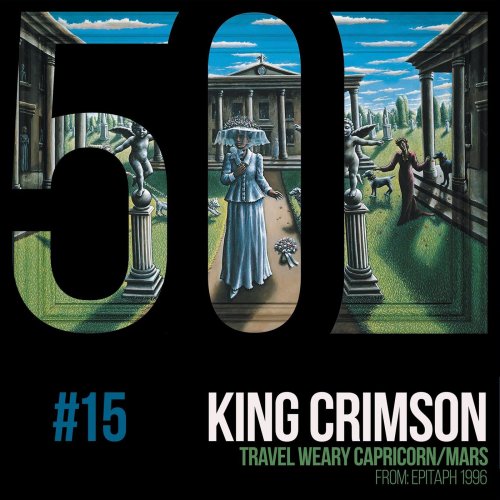 King Crimson - Travel Weary Capricorn / Mars (KC50, Vol. 15) (2019) [Hi-Res]