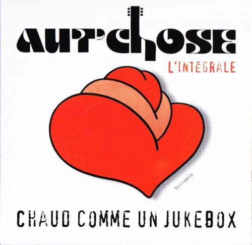 Aut'Chose - Chaud comme un jukebox, l'intégrale (2014)