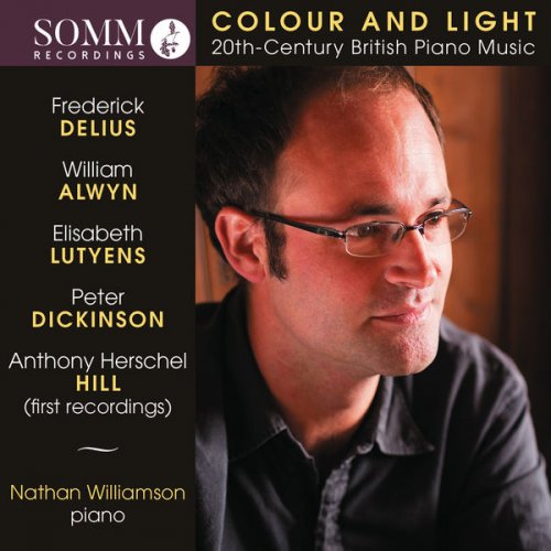 Nathan Williamson - Colour & Light: 20th-Century British Piano Music (2019) [Hi-Res]